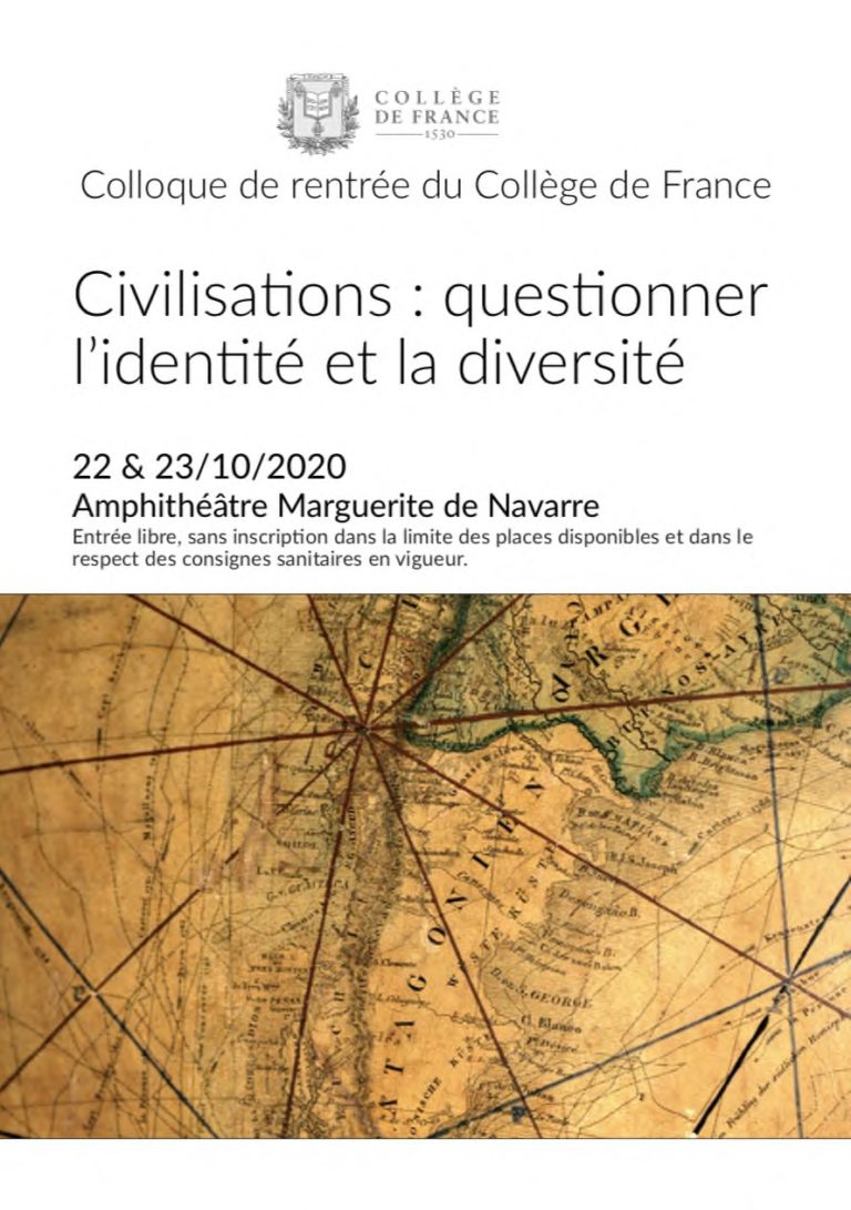 Colloque de rentrée du Collège de France – Civilisations : questionner l’identité et la diversité – 22 et 23 octobre 2020